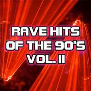 Various - Rave Hits Of The 90's (Volume II) FLAC