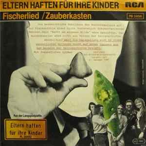 Eltern Haften Für Ihre Kinder - Fischerlied / Zauberkasten FLAC