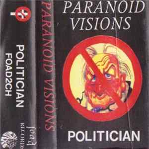 Paranoid Visions - Politician E.P. FLAC