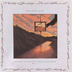 Nitty Gritty Dirt Band - More Great Dirt: The Best Of The Nitty Gritty Dirt Band Vol. II FLAC