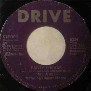 Miami Featuring Robert Moore - Party Freaks FLAC