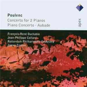 Francis Poulenc - Concerto for 2 Pianos - Piano Concerto - Aubade FLAC