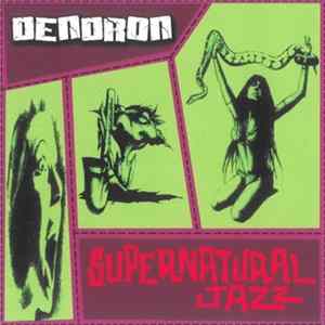 Dendron - Supernatural Jazz FLAC