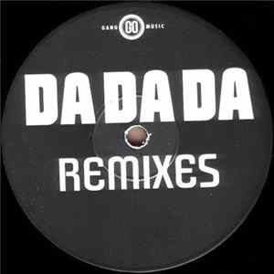 Soul-O Featuring Gorgeous - Da Da Da (Remixes) FLAC