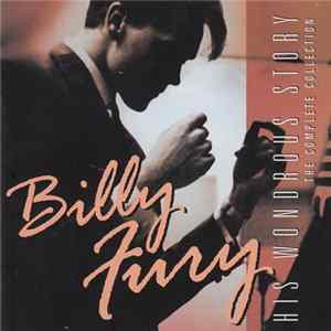 Billy Fury - His Wondrous Story: The Complete Collection FLAC