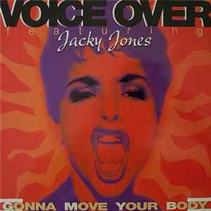Voice Over Featuring Jacky Jones - Gonna Move Your Body FLAC