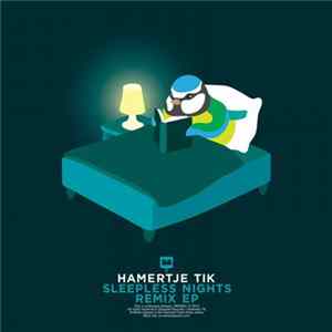 Hamertje Tik - Sleepless Nights Remix EP FLAC