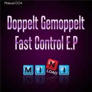 Doppelt Gemoppelt - Fast Control E.P FLAC