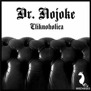 Dr. Nojoke - Cliknoholica FLAC