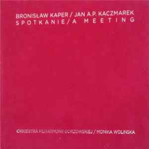 Bronislaw Kaper, Jan A.P. Kaczmarek - Spotkanie/A Meeting FLAC