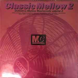 Various - Classic Mellow Mastercuts Volume 2 FLAC