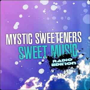 Mystic Sweeteners - Sweet Music (Radio Edition) FLAC