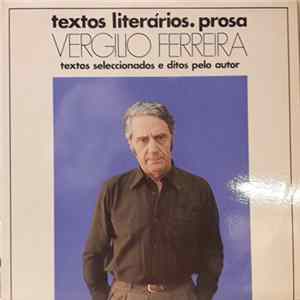Vergílio Ferreira - Textos Literários . Prosa (Textos Seleccionados E Ditos Pelo Autor) FLAC