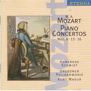 W. A. Mozart - Annerose Schmidt, Dresdner Philharmonie, Kurt Masur - Piano Concertos Nos. 9 -13 -16 FLAC