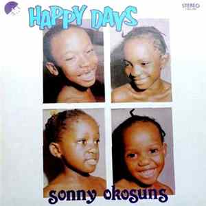Sonny Okosuns "Ozziddi" - Happy Days FLAC