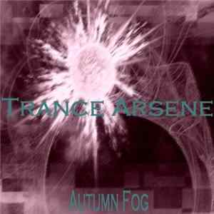 Trance Arsene - Autumn Fog FLAC