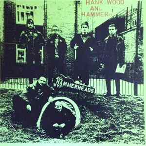 Hank Wood And The Hammerheads - Hank Wood And The Hammerheads FLAC