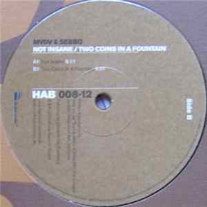 Sebbo & Mike v.d. Viven - Not Insane / Two Coins In A Fountain FLAC