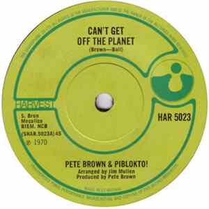 Pete Brown And Piblokto - Can't Get Off The Planet FLAC
