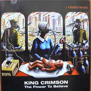 King Crimson - The Power To Believe FLAC