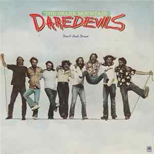 The Ozark Mountain Daredevils - Don't Look Down FLAC