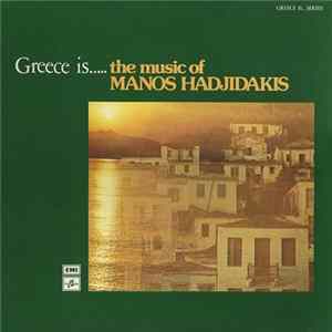 Manos Hadjidakis - Greece Is... The Music Of Manos Hadjidakis FLAC