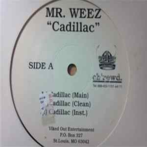 Mr. Weez - Cadillac / Back Of The Club / Supa Thurl FLAC