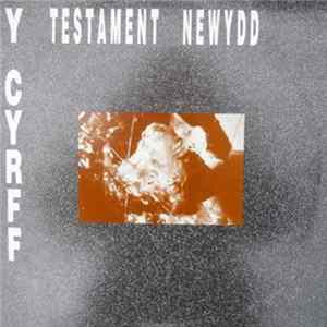 Y Cyrff - Y Testament Newydd FLAC