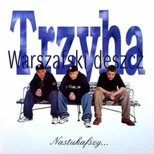Trzyha / Warszafski Deszcz - Nastukafszy... FLAC