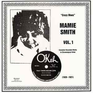 Mamie Smith - Vol. 1 - "Crazy Blues" (1920-1921) (Complete Recorded Works In Chronological Order) FLAC
