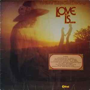 Various - Love Is... The Best Of Today's Great Love Songs FLAC