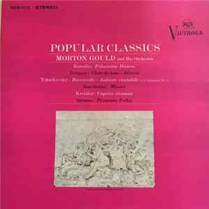 Morton Gould And His Orchestra - Popular Classics FLAC