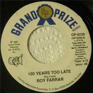 Roy Farrar - 100 Years Too Late FLAC