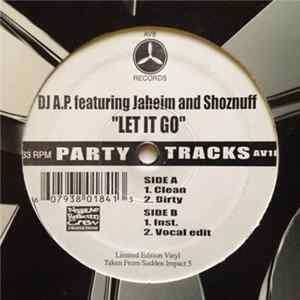 DJ A.P. Featuring Jaheim And Shoznuff - Let It Go FLAC