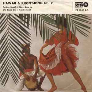 The Honolulu Hawaiians / The Mena Moeria Minstrels - Hawaii & Krontjong No. 1 FLAC