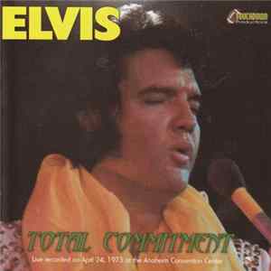 Elvis Presley - Total Commitment FLAC