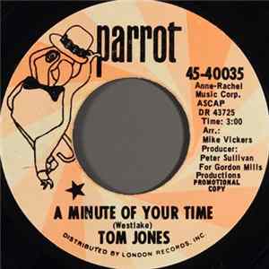 Tom Jones - A Minute Of Your Time / Looking Out My Window FLAC