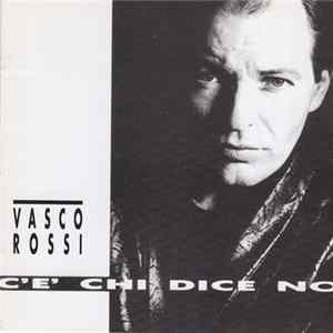 Vasco Rossi - C'è Chi Dice No FLAC