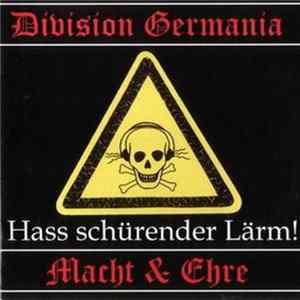 Division Germania / Macht & Ehre - Hass Schürender Lärm! FLAC