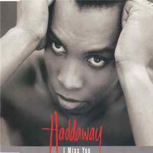 Haddaway - I Miss You FLAC