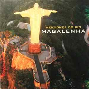 Mendonça Do Rio / Basic J - Magalenha / The Drums FLAC