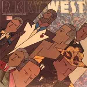 Ricky West - And North South East FLAC