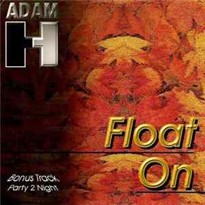Adam H - Float On FLAC