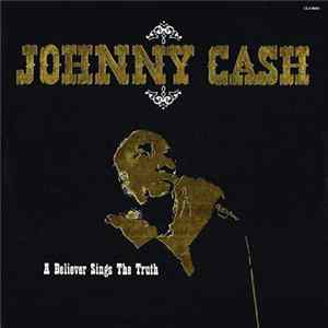 Johnny Cash - A Believer Sings The Truth FLAC