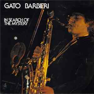 Gato Barbieri - In Search Of The Mystery FLAC