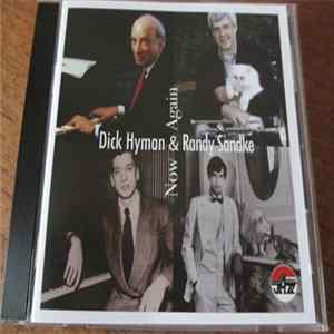 Dick Hyman & Randy Sandke - Now & Again FLAC
