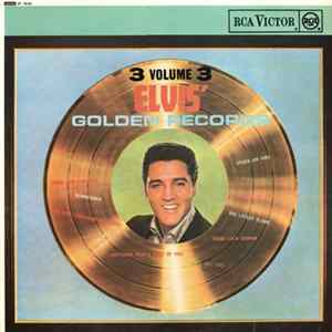Elvis Presley - Elvis' Golden Records, Vol. 3 FLAC