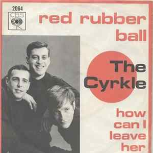 The Cyrkle - Red Rubber Ball FLAC