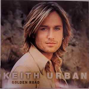 Keith Urban - Golden Road FLAC