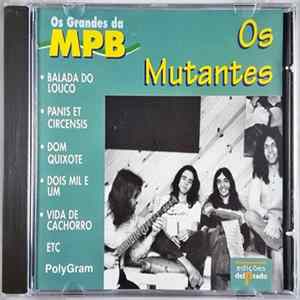 Os Mutantes - Os Grandes Da MPB - Os Mutantes FLAC